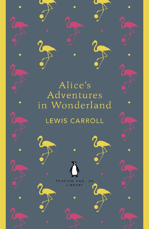 Alice's Adventures in Wonderland and Through the Looking Glass