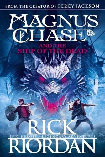 Magnus Chase and the Ship of the Dead (Book 3): Rick Riordan