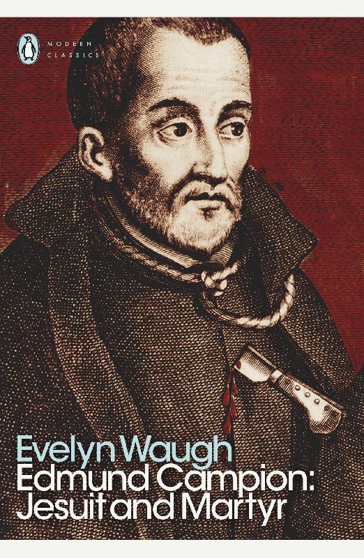 Edmund Campion: Jesuit and Martyr