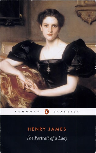 The Portrait of a Lady: Ed. with an Introduction by Geoffrey Moore. Notes by Patricia Crick (Penguin Classics)