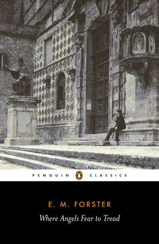 WHERE ANGELS FEAR TO TREAD : PENGUIN CLASSICS / RUTH PADEL INTRODUCTION