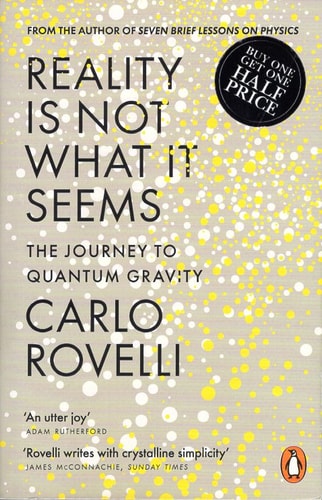 Reality Is Not What It Seems: The Journey to Quantum Gravity