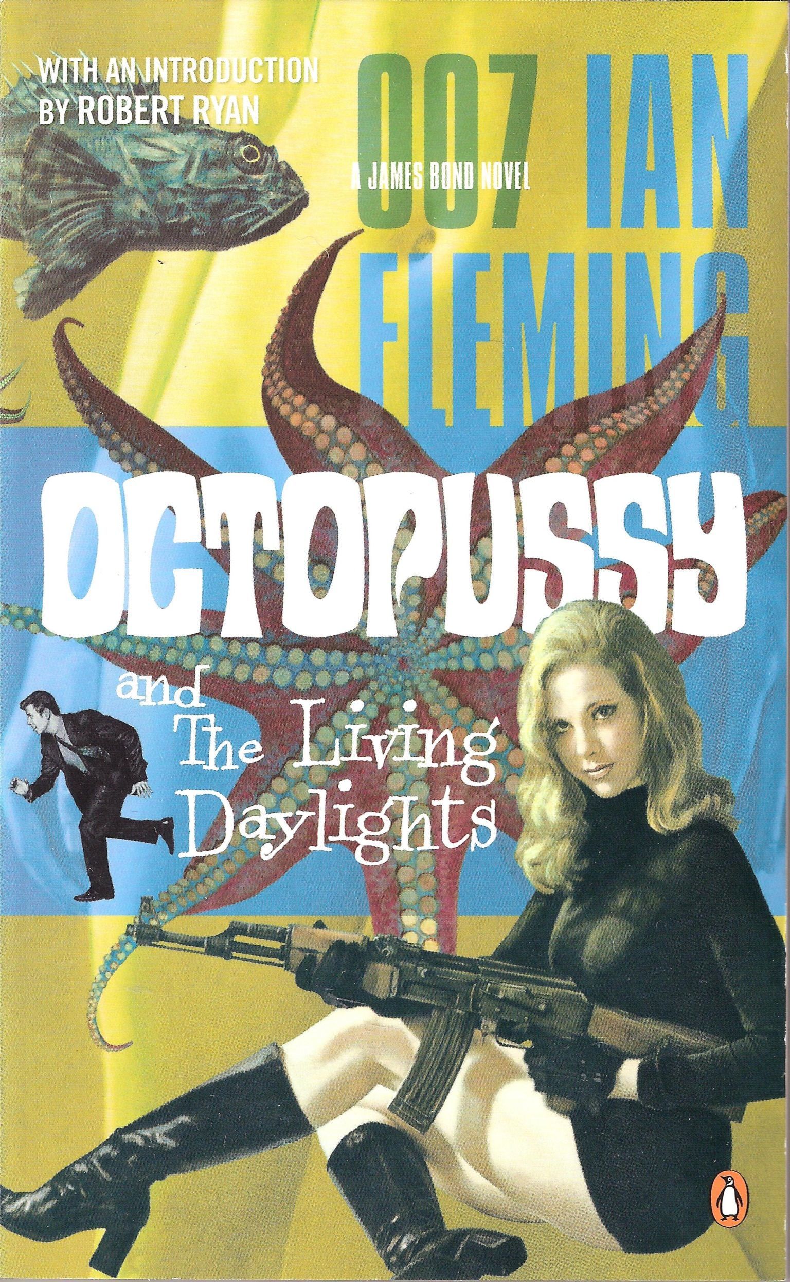 Octopussy and The Living Daylights (James Bond Novels)