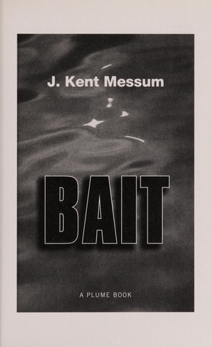 Bait: A Novel