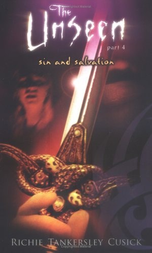 Sin and Salvation (The Unseen, Part 4)