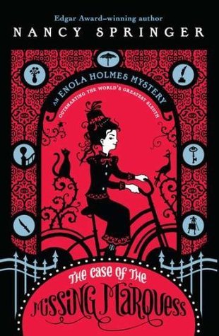 Enola Holmes: The Case of the Missing Marquess (An Enola Holmes Mystery)