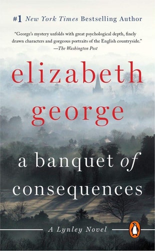 A Banquet of Consequences: A Lynley Novel