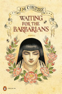 Waiting for the Barbarians: A Novel (Penguin Ink) (The Penguin Ink Series)