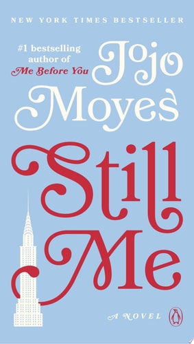 Still Me (Me Before You Trilogy, 3, Band 3)