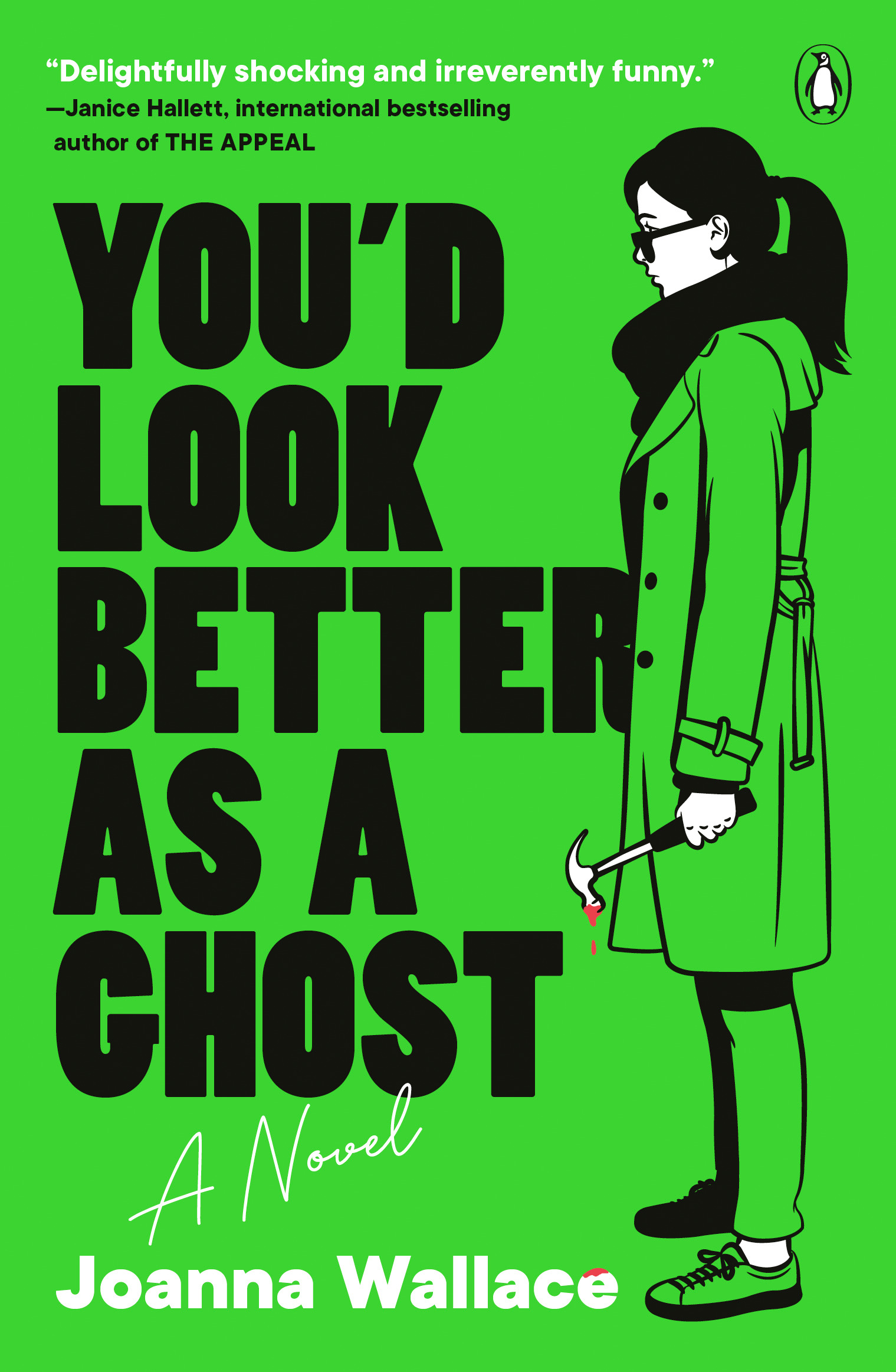 You'd Look Better as a Ghost: A Novel