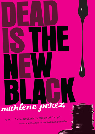 Dead Is the New Black (Dead Is, 1)