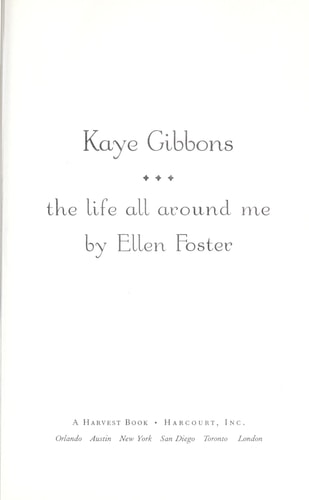 The Life All Around Me by Ellen Foster