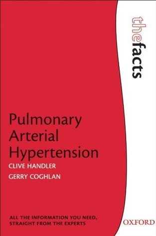 Pulmonary Arterial Hypertension (The Facts)