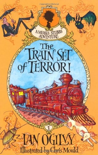 The Train Set of Terror! - A Measle Stubbs Adventure