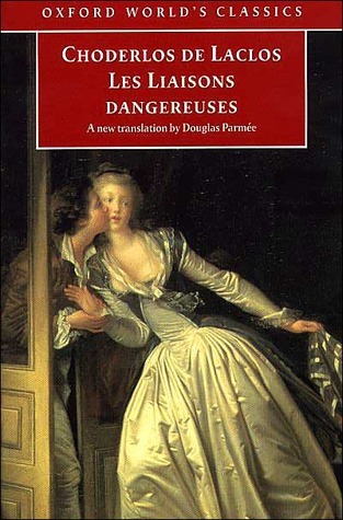 Les Liaisons dangereuses (Oxford World's Classics)