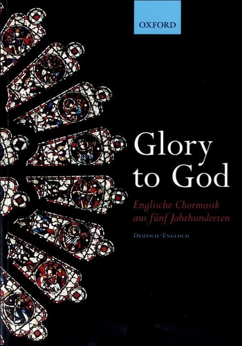 Glory to God (Englische Chormusik aus funf Jahrhunderten)