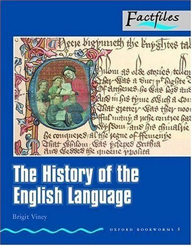 Oxford Bookworms Factfiles: The History of the English Language
