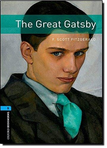 Oxford Bookworms Library: Stage 5: The Great Gatsby