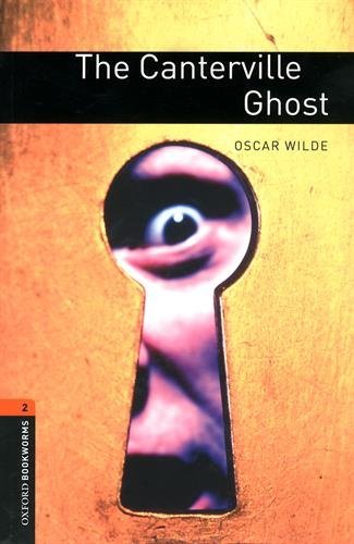 Oxford Bookworms Library / 7. Schuljahr, Stufe 2 - The Canterville Ghost