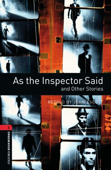 Oxford Bookworms Library / 8. Schuljahr, Stufe 2 - As the Inspector Said