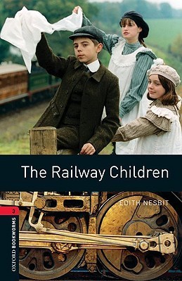 Oxford Bookworms Library / 8. Schuljahr, Stufe 2 - The Railway Children