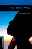 Oxford Bookworms Library / 10. Schuljahr, Stufe 2 - The Bride Price