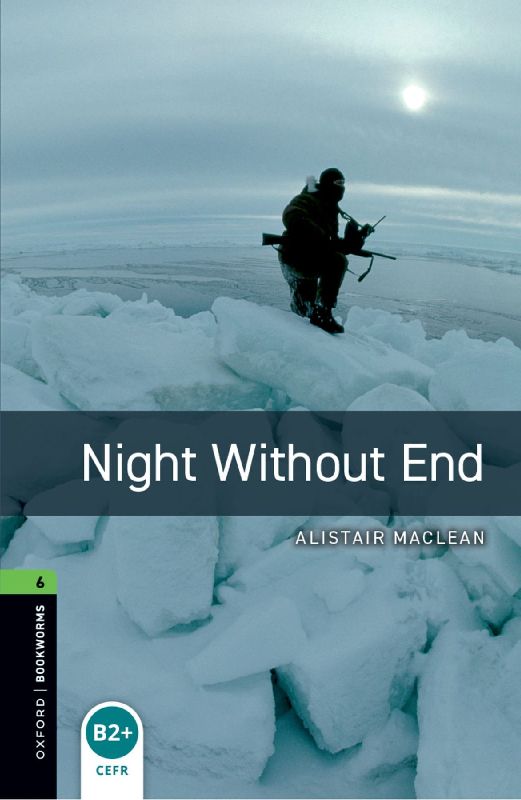 Oxford Bookworms Library / 10. Schuljahr, Stufe 3 - Night without End