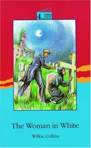 New Oxford Progressive English Readers 4: the Woman In White
