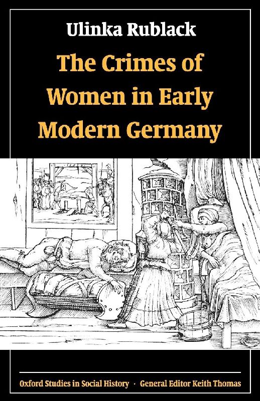 The Crimes of Women in Early Modern Germany