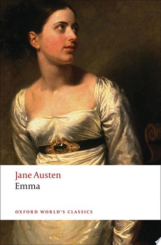 Emma, English edition: Ed. by James Kinsley. With an Introd. and Notes by Adela Pinch (Oxford World’s Classics)