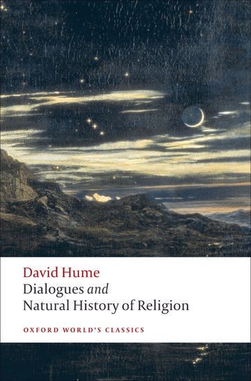 Dialogues Concerning Natural Religion, and The Natural History of Religion