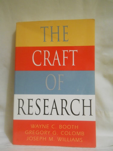 The Craft of Research, 2nd edition (Chicago Guides to Writing, Editing, and Publishing)