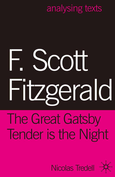 F. Scott Fitzgerald: The Great Gatsby/Tender is the Night