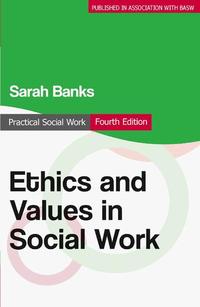 Ethics and Values in Social Work