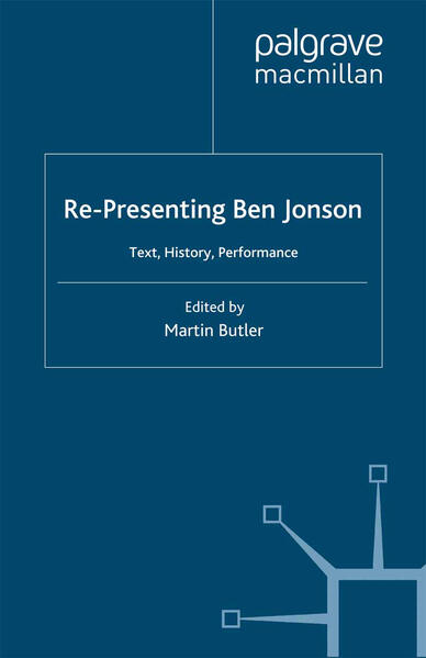 Re-Presenting Ben Jonson