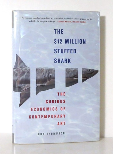 The $12 Million Stuffed Shark: The Curious Economics of Contemporary Art