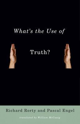 What's the Use of Truth?