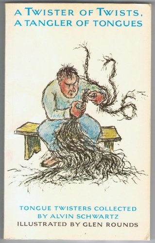 A twister of twists, a tangler of tongues: Tongue twisters
