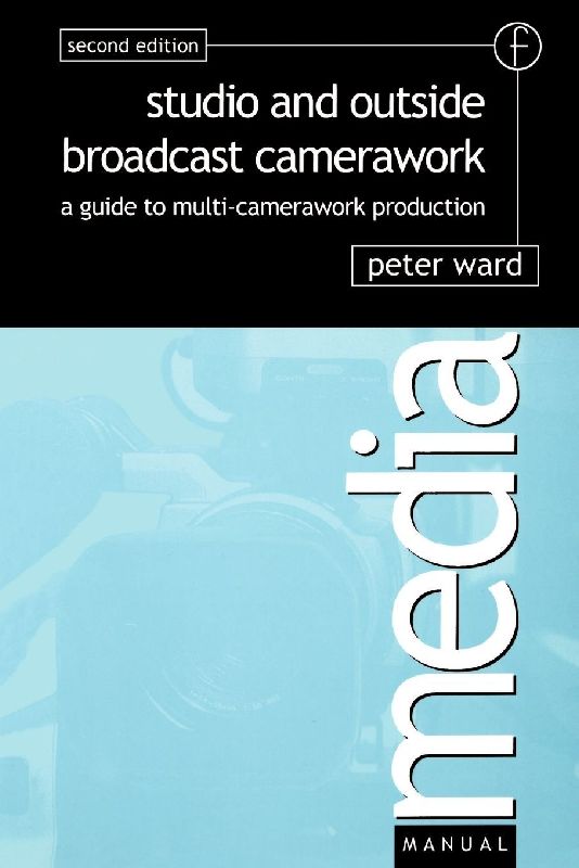 Studio and Outside Broadcast Camerawork