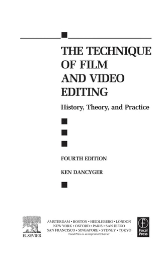 The Technique of Film and Video Editing: History, Theory, and Practice