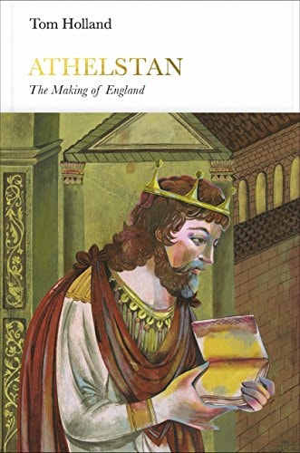 Athelstan: The Making of England (Penguin Monarchs)