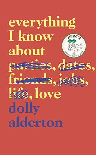 Everything I Know About Love: The Top Ten Bestseller