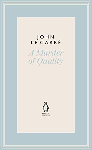 A Murder of Quality (The Penguin John le Carré Hardback Collection)