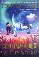 The Christmasaurus and the Winter Witch