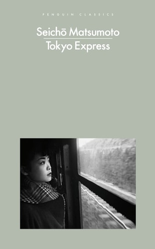 Tokyo Express (Penguin Modern Classics)
