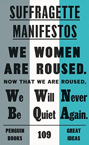 Suffragette Manifestos (Penguin Great Ideas)