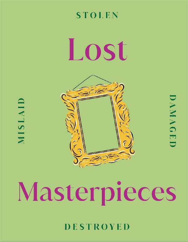 Lost Masterpieces