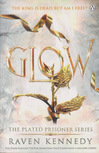 Glow: The dark fantasy TikTok sensation that’s sold over a million copies (Plated Prisoner, 4)