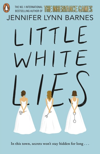 Little White Lies: From the bestselling author of The Inheritance Games (The Debutantes, 1)
