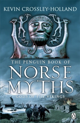 The Penguin Book of Norse Myths: Gods Of The Vikings